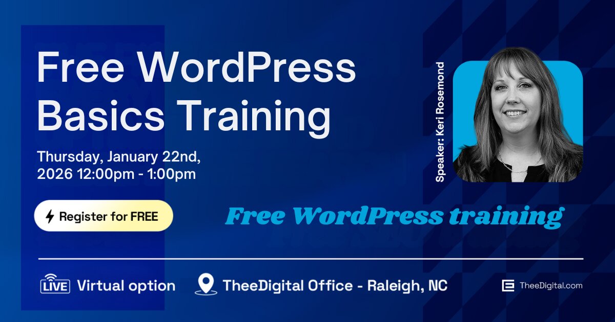 TheeDigital Launches Free WordPress Basics Website Training in Raleigh