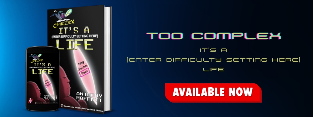 “Too Complex: It’s a (Enter Difficulty Setting Here) Life” is A Surreal Exploration of Gaming, Escapism, and Modern Addiction