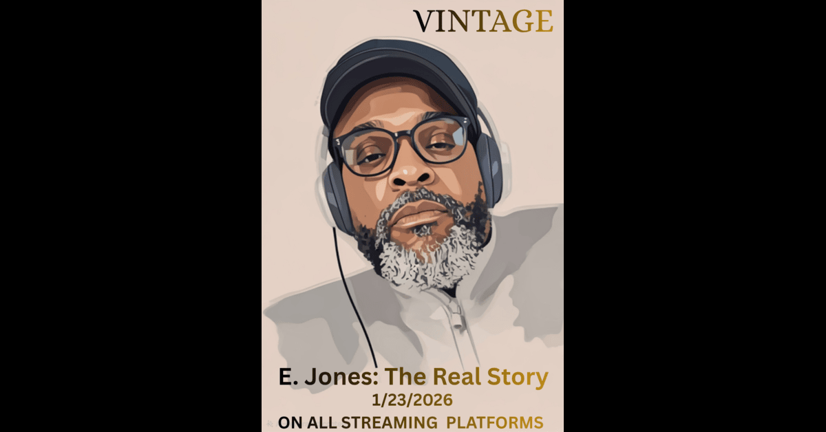 Independent Artist VINTAGE Drops New Album ‘E. Jones: The Real Story’