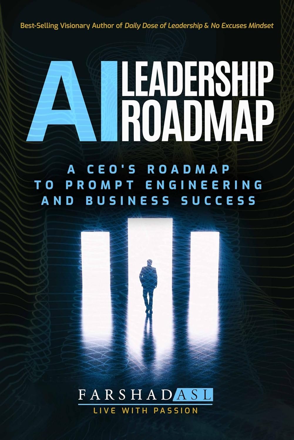 AI Leadership Roadmap by Farshad Asl Debuts at #1 on the Amazon Best Seller List