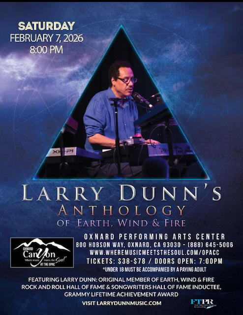 Larry Dunn Brings “Anthology of Earth, Wind & Fire” to the Oxnard Performing Arts Center on February 7